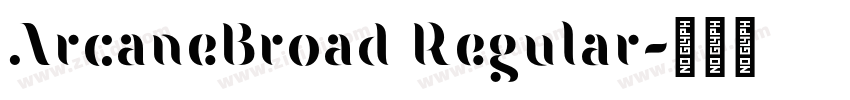ArcaneBroad Regular字体转换